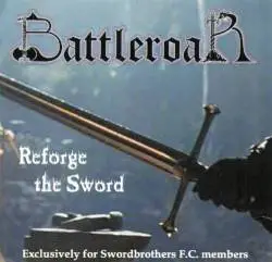Battleroar (GRC) : Reforge the Sword